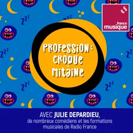 Podcast France Musique Les contes de la maison ronde Profession : croque mitaine